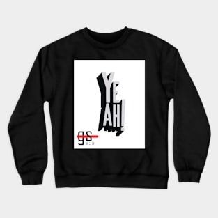 YEAH THING! Crewneck Sweatshirt